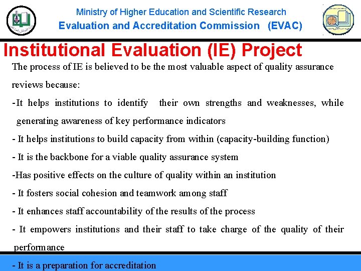 Ministry of Higher Education and Scientific Research Evaluation and Accreditation Commission (EVAC) Institutional Evaluation