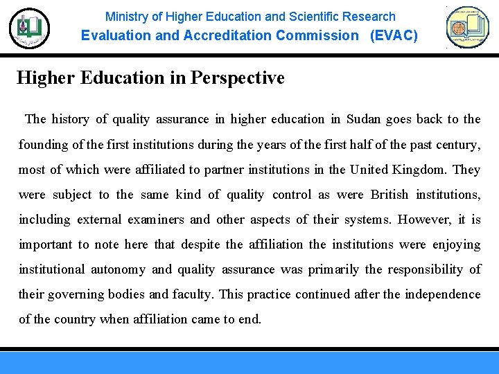 Ministry of Higher Education and Scientific Research Evaluation and Accreditation Commission (EVAC) Higher Education