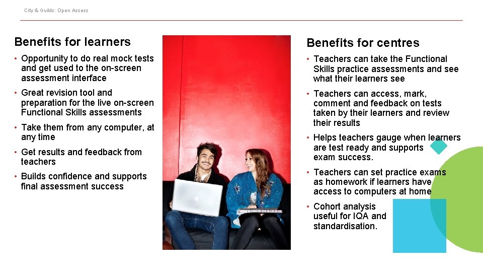 City & Guilds: Open Assess Benefits for learners Benefits for centres • Opportunity to City & Guilds: Open Assess Benefits for learners Benefits for centres • Opportunity to