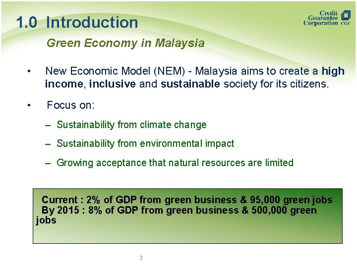 1. 0 Introduction Green Economy in Malaysia • New Economic Model (NEM) - Malaysia