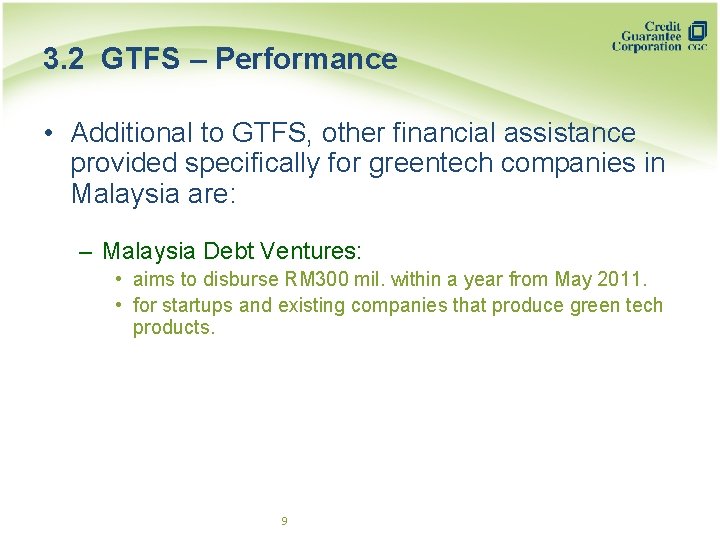 3. 2 GTFS – Performance • Additional to GTFS, other financial assistance provided specifically