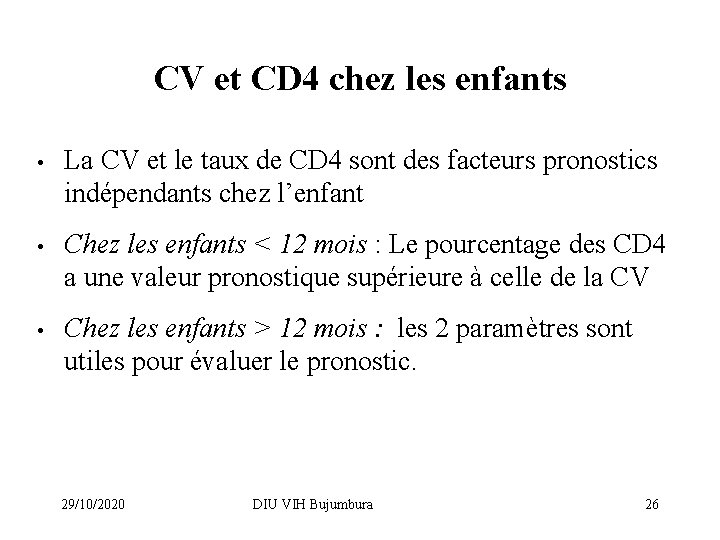 CV et CD 4 chez les enfants • La CV et le taux de
