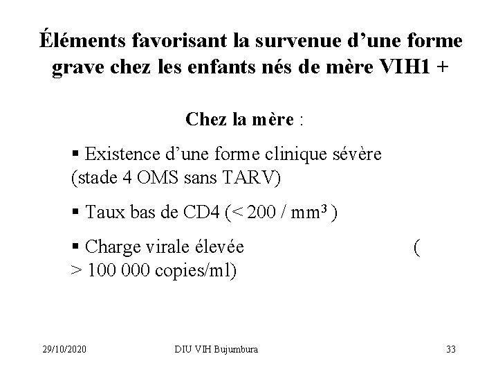 Éléments favorisant la survenue d’une forme grave chez les enfants nés de mère VIH