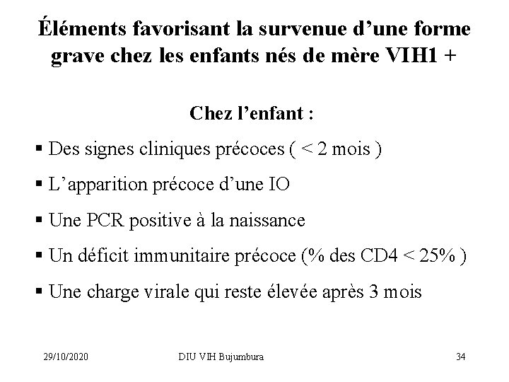 Éléments favorisant la survenue d’une forme grave chez les enfants nés de mère VIH