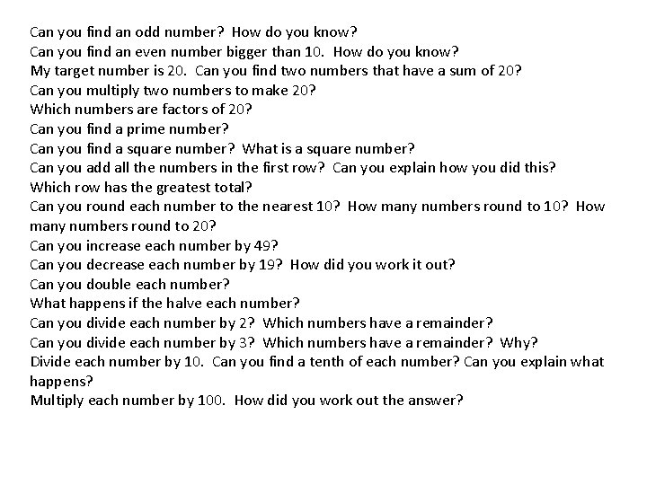Can you find an odd number? How do you know? Can you find an