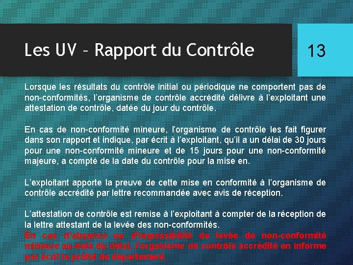 Les UV – Rapport du Contrôle 13 Lorsque les résultats du contrôle initial ou