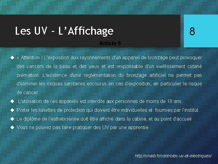 Les UV - L’Affichage 8 Article 9 « Attention ! L'exposition aux rayonnements d'un