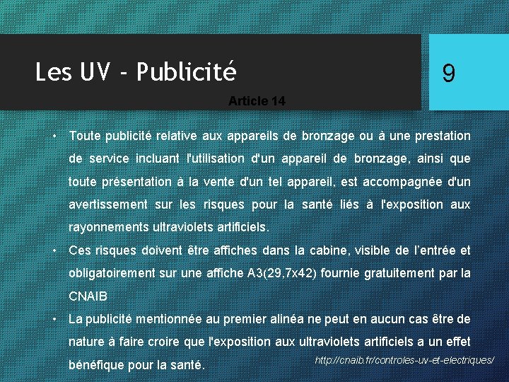 Les UV - Publicité 9 Article 14 • Toute publicité relative aux appareils de