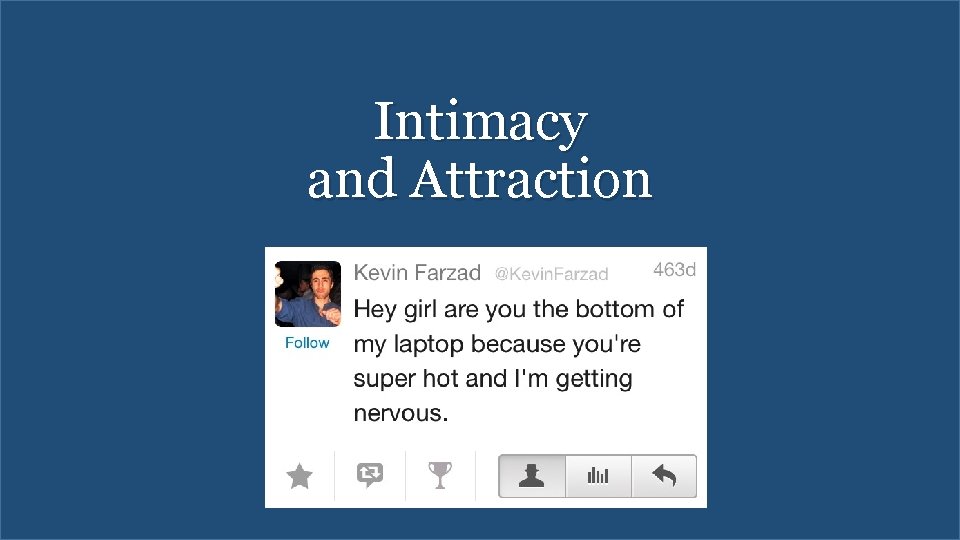 Intimacy and Attraction 