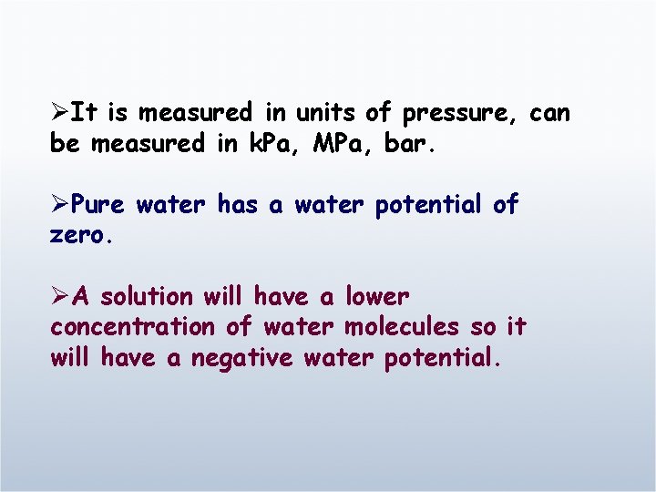 ØIt is measured in units of pressure, can be measured in k. Pa, MPa,