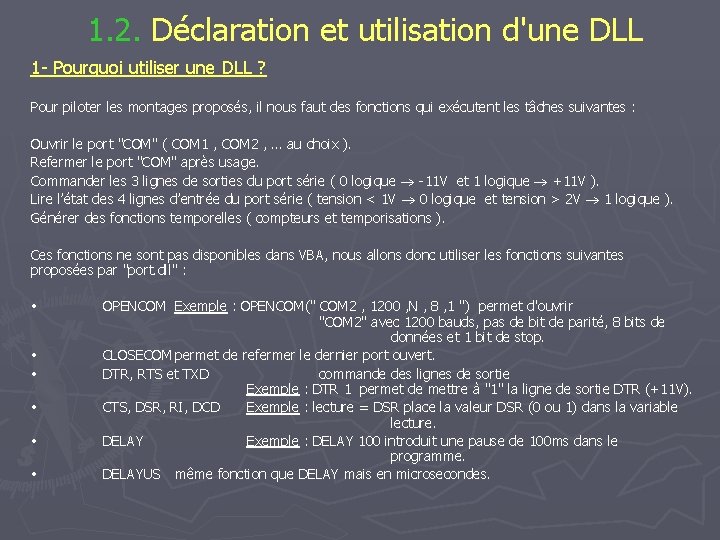 1. 2. Déclaration et utilisation d'une DLL 1 - Pourquoi utiliser une DLL ?
