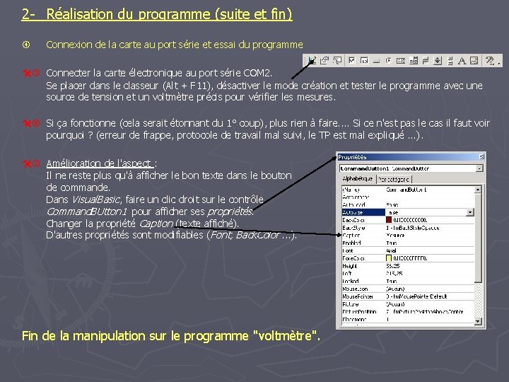 2 - Réalisation du programme (suite et fin) Connexion de la carte au port