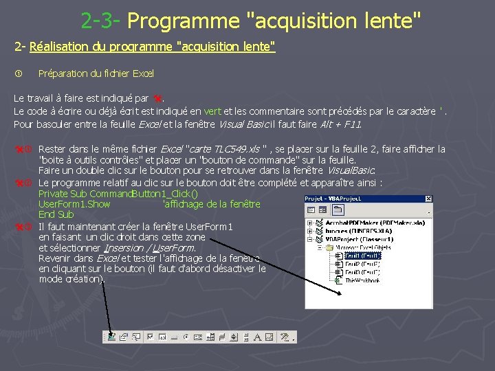 2 -3 - Programme "acquisition lente" 2 - Réalisation du programme "acquisition lente" Préparation