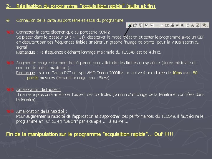 2 - Réalisation du programme "acquisition rapide" (suite et fin) Connexion de la carte