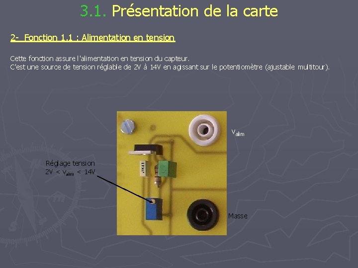 3. 1. Présentation de la carte 2 - Fonction 1. 1 : Alimentation en