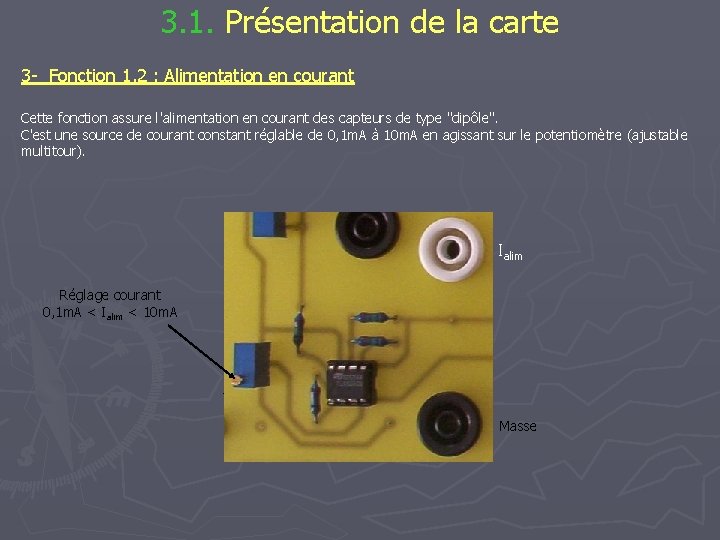 3. 1. Présentation de la carte 3 - Fonction 1. 2 : Alimentation en