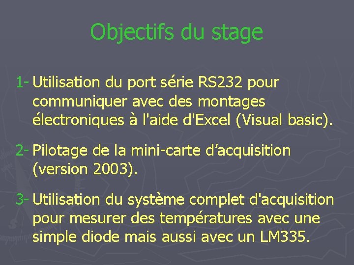 Objectifs du stage 1 - Utilisation du port série RS 232 pour communiquer avec