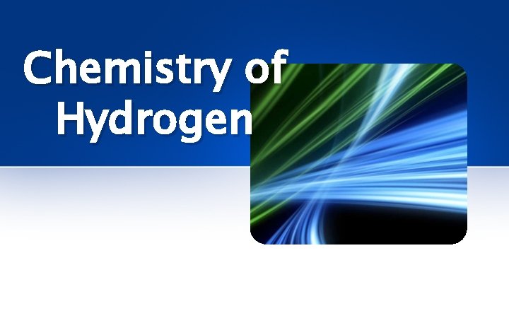 Chemistry of Hydrogen 