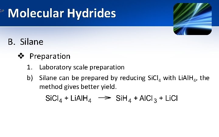 Molecular Hydrides B. Silane v Preparation 1. Laboratory scale preparation b) Silane can be