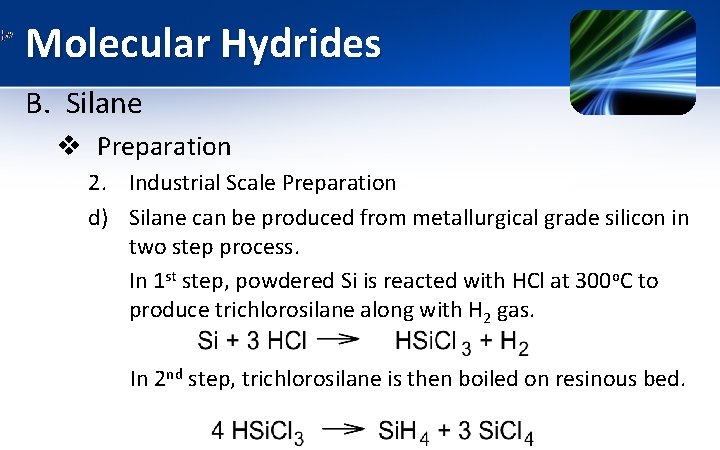 Molecular Hydrides B. Silane v Preparation 2. Industrial Scale Preparation d) Silane can be