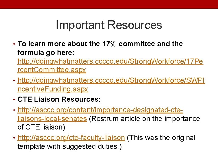 Important Resources • To learn more about the 17% committee and the formula go