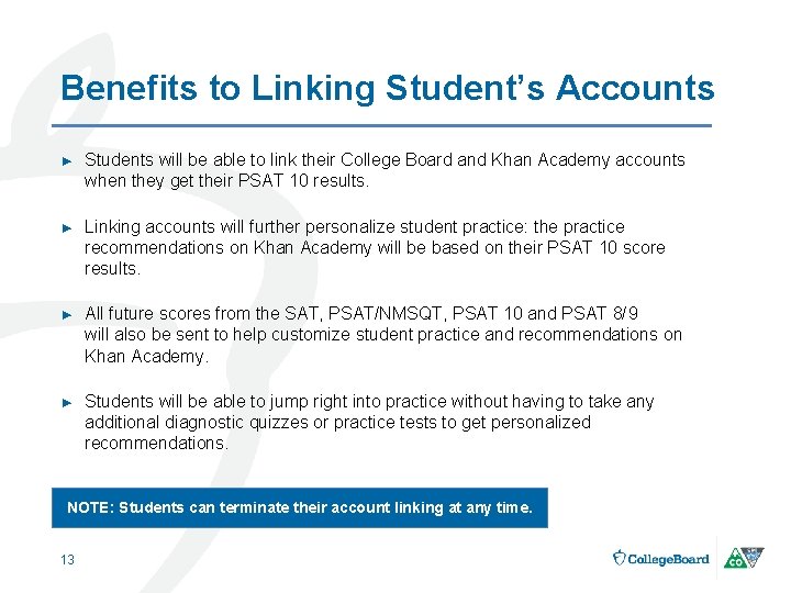 Benefits to Linking Student’s Accounts ► Students will be able to link their College