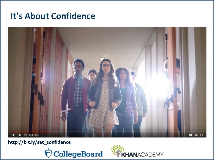 It’s About Confidence http: //bit. ly/sat_confidence 