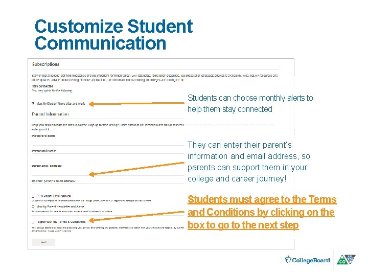 Customize Student Communication Students can choose monthly alerts to help them stay connected They