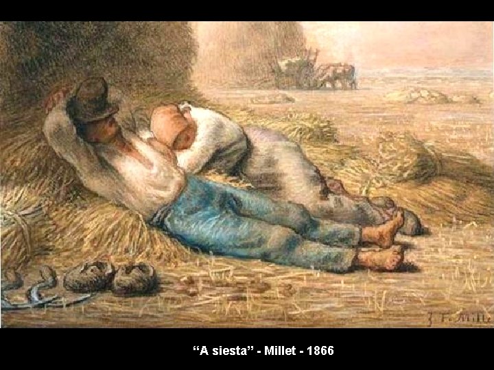 “A siesta” - Millet - 1866 