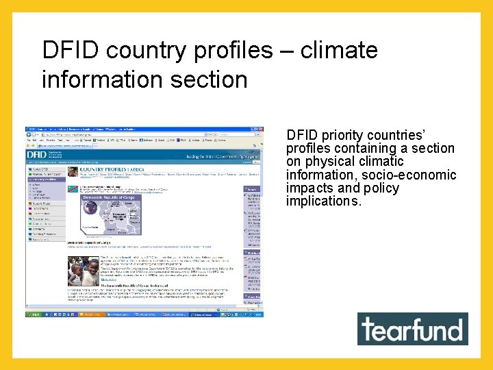 DFID country profiles – climate information section DFID priority countries’ profiles containing a section