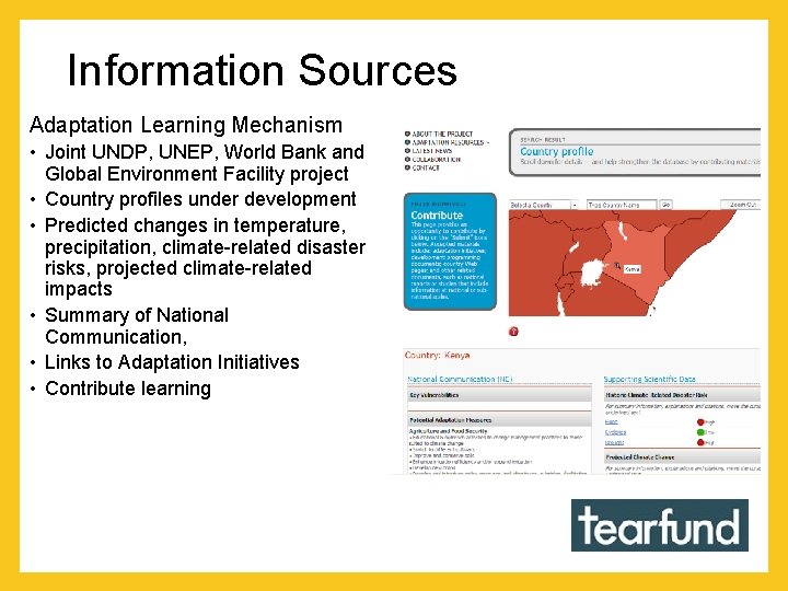 Information Sources Adaptation Learning Mechanism • Joint UNDP, UNEP, World Bank and Global Environment