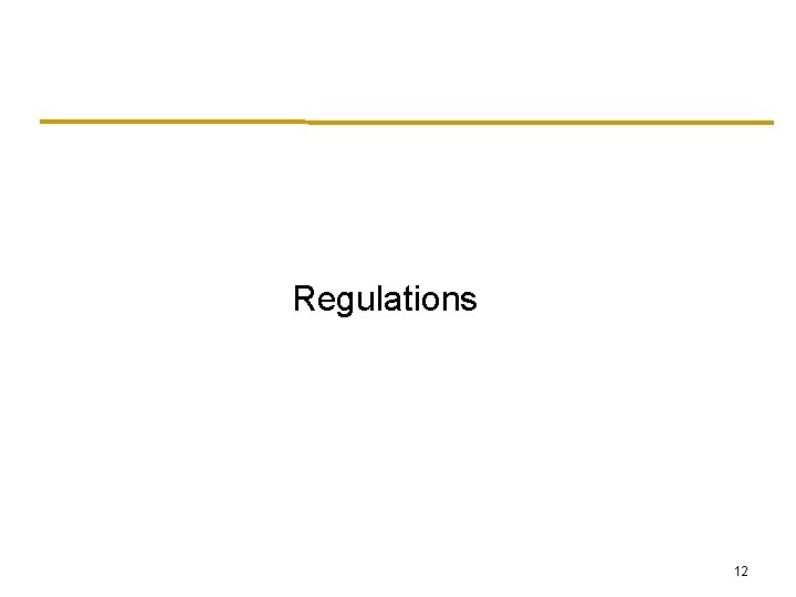 Regulations 12 