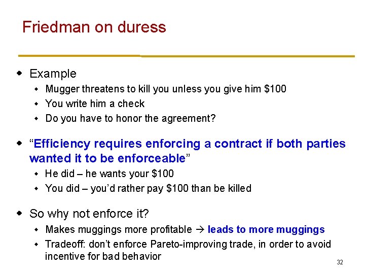 Friedman on duress w Example Mugger threatens to kill you unless you give him