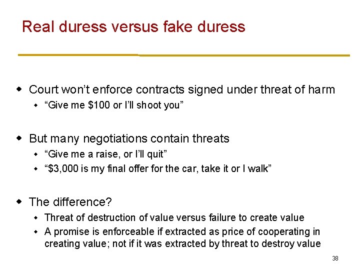 Real duress versus fake duress w Court won’t enforce contracts signed under threat of