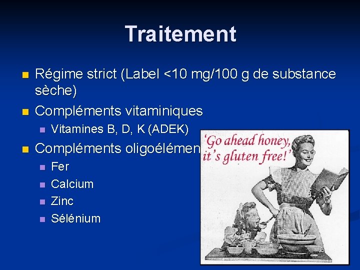 Traitement n n Régime strict (Label <10 mg/100 g de substance sèche) Compléments vitaminiques