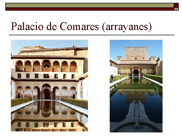 Palacio de Comares (arrayanes) 