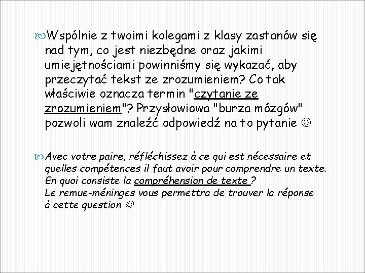  Wspólnie z twoimi kolegami z klasy zastanów się nad tym, co jest niezbędne