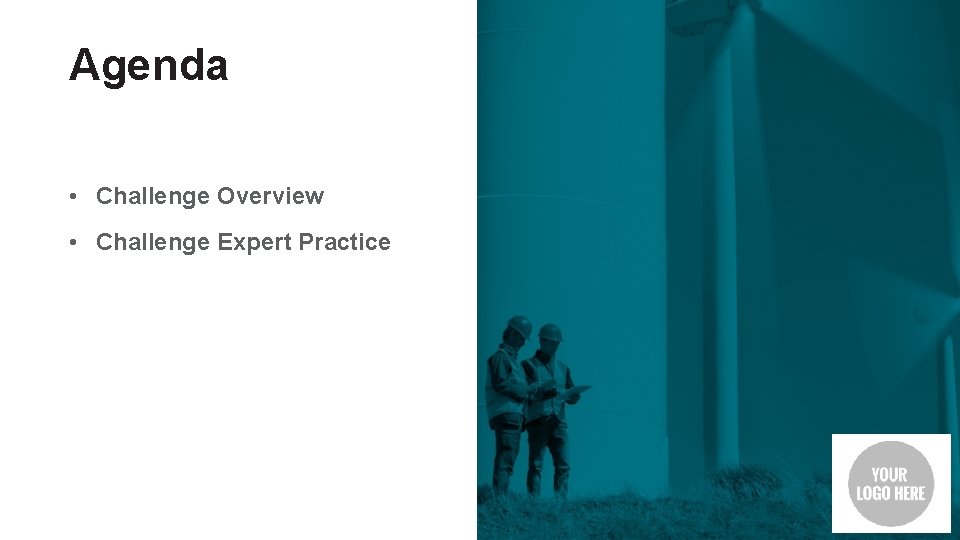 Agenda • Challenge Overview • Challenge Expert Practice 