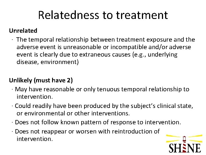 Relatedness to treatment Unrelated · The temporal relationship between treatment exposure and the adverse