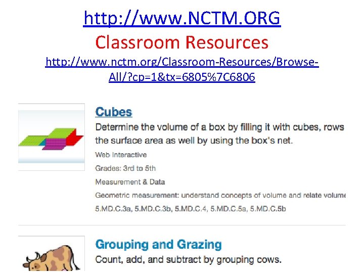 http: //www. NCTM. ORG Classroom Resources http: //www. nctm. org/Classroom-Resources/Browse. All/? cp=1&tx=6805%7 C 6806