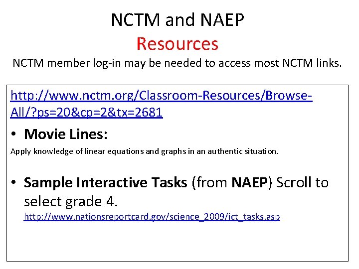 NCTM and NAEP Resources NCTM member log-in may be needed to access most NCTM