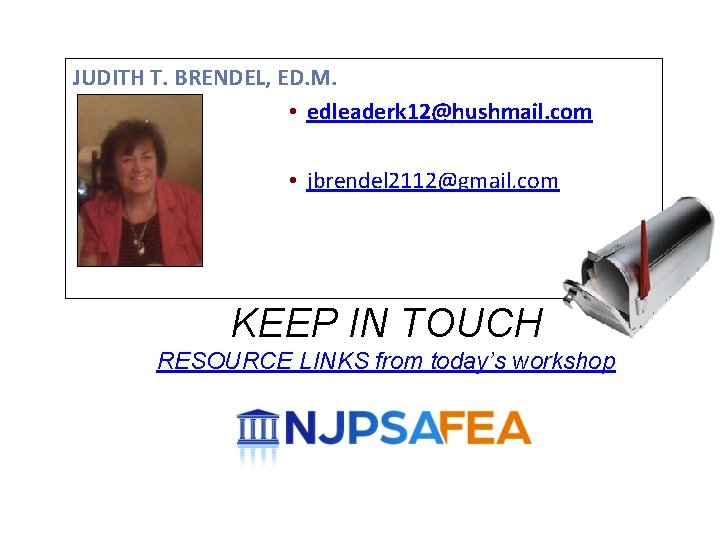 JUDITH T. BRENDEL, ED. M. • edleaderk 12@hushmail. com • jbrendel 2112@gmail. com KEEP