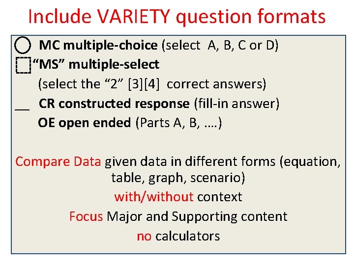 Include VARIETY question formats MC multiple-choice (select A, B, C or D) “MS” multiple-select