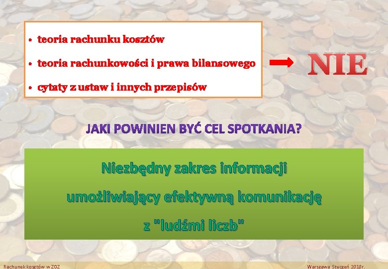  • teoria rachunku kosztów • teoria rachunkowości i prawa bilansowego NIE • cytaty