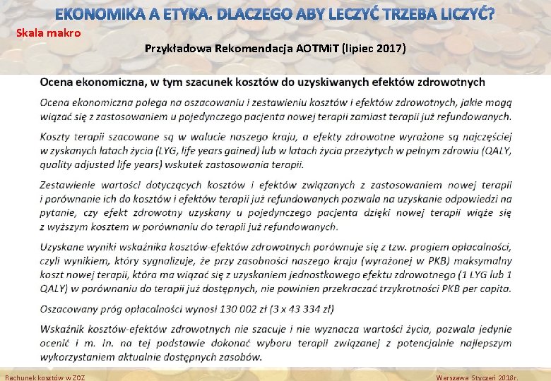 Skala makro Przykładowa Rekomendacja AOTMi. T (lipiec 2017) Rachunek kosztów w ZOZ Warszawa Styczeń