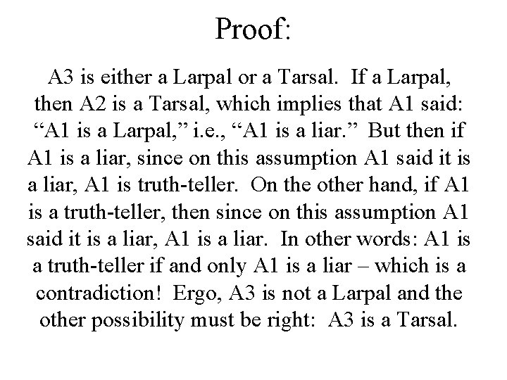 Proof: A 3 is either a Larpal or a Tarsal. If a Larpal, then