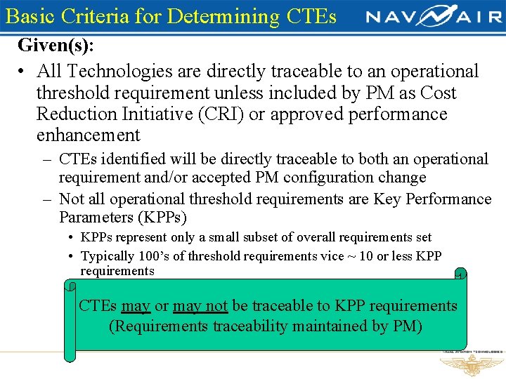 Basic Criteria for Determining CTEs Given(s): • All Technologies are directly traceable to an