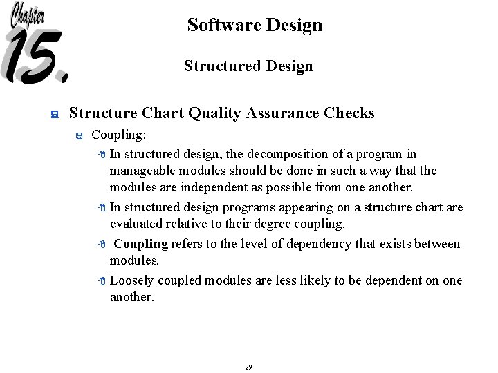 Software Design Structured Design : Structure Chart Quality Assurance Checks < Coupling: 8 In