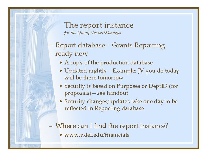 The report instance for the Query Viewer/Manager – Report database – Grants Reporting ready