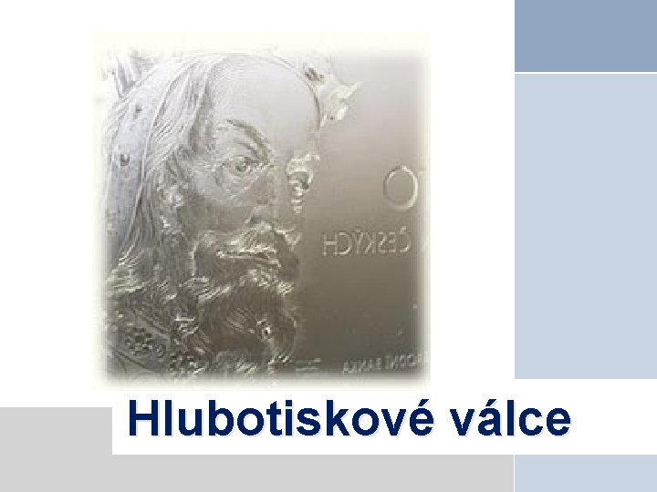 Hlubotiskové válce 